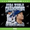 Los Angeles World Champions 2024 PNG, Dodgers Ohtani Freeman and Betts PNG