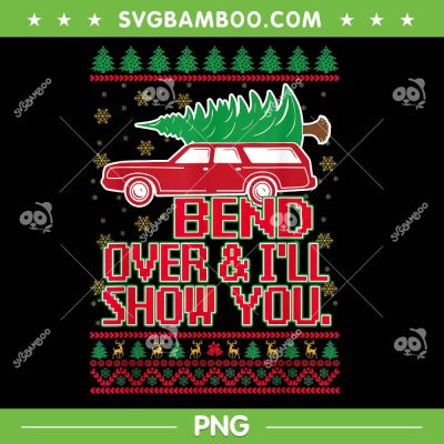 Bend Over and I'll Show You 2024 PNG, Christmas Couple Family Ugly Sweater PNG, Christmas Truck Tree PNG Bend Over and I'll Show You 2024 PNG, Christmas Couple Family Ugly Sweater PNG, Christmas Truck Tree PNG