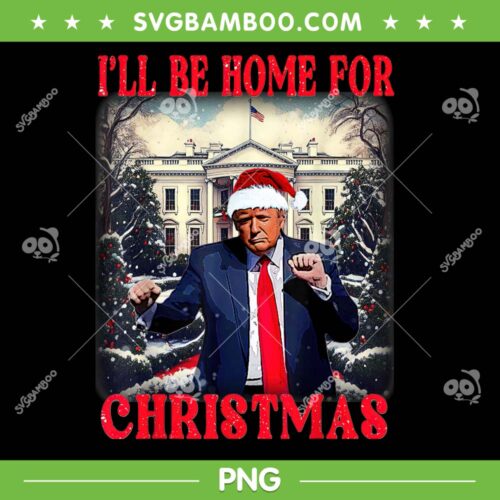Trump Dancing I'll Be Home PNG, Funny Trump Dancing For Christmas 2025 PNG, Donald Trump Santa PNG