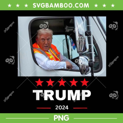 Donald Trump Rides Garbage Truck PNG, Garbage for Trump 2024 PNG