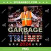 Garbage For Trump 2024 Tees PNG, Trump Garbage Man PNG, Vote Trump 2024 PNG