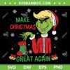 Grinch Trump Make Christmas Great Again SVG, Funny Grinch for President SVG PNG, Trump Grinch SVG