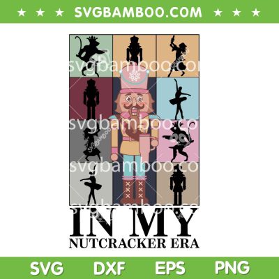 In My Nutcracker Era SVG PNG, Christmas Nutcracker The Eras Tour SVG, Nutcracker Stanley Tumbler SVG PNG In My Nutcracker Era SVG PNG, Christmas Nutcracker The Eras Tour SVG, Nutcracker Stanley Tumbler SVG PNG