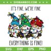 Gnome It's Fine We're Fine Everything Is Fine SVG, Gnome Teacher Christmas Light SVG PNG