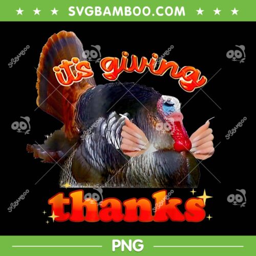 It's Giving Thanks PNG, Funny Turkey Thanksgiving PNG