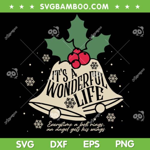 It's a Wonderful Life SVG PNG, Everytime A Bell Rings Christmas Movie SVG