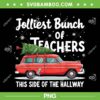Jolliest Bunch Of Teachers PNG, This Side Of The Hallway PNG, Funny Christmas Pijamas PNG