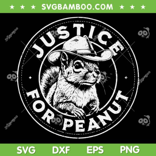 Justice For Peanut SVG, Funny The Squirrel SVG PNG, P'nut PNut Peanut Squirrel DXF SVG PNG EPS