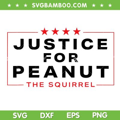 Justice For Peanut The Squirrel SVG, Peanut Squirrel Election SVG PNG Justice For Peanut The Squirrel SVG, Peanut Squirrel Election SVG PNG