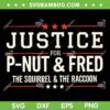 Justice for P-Nut and Fred SVG PNG, The Squirrel Peanut Justice SVG Justice for P-Nut and Fred SVG PNG, The Squirrel Peanut Justice SVG