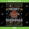 Merry Swishmas Ugly Christmas PNG, Basketball Ugly Sweater Christmas PNG Merry Swishmas Ugly Christmas PNG, Basketball Ugly Sweater Christmas PNG
