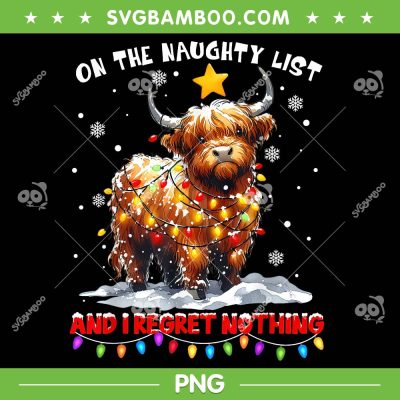 Highland Cow On The Naughty List PNG, Reget Nothing Christmas Highland Cow PNG, Cute Cow Christmas Lights PNG Highland Cow On The Naughty List PNG, Reget Nothing Christmas Highland Cow PNG, Cute Cow Christmas Lights PNG