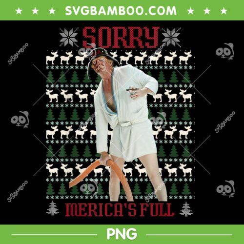 Trump Sorry Merica's Full PNG, Funny Trump Cousin Eddie Ugly Christmas PNG