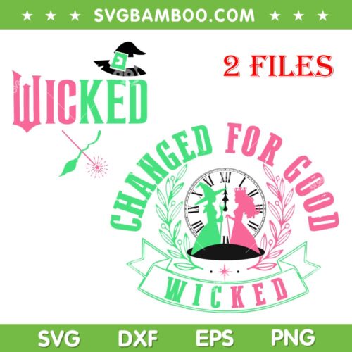 Wicked Changed For Good SVG, Witch Pink and Green 2 Files SVG PNG, Wicked Movie Logo SVG