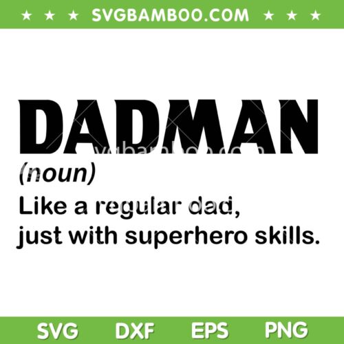Dadman Definition SVG, Funny Fathers Day Dad Noun SVG PNG, Dad Like a Regular dad SVG PNG