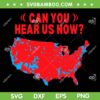 Trump Map Can You Hear Us Now SVG, Trump 2024 Winner 312 Electoral SVG PNG Trump Map Can You Hear Us Now SVG, Trump 2024 Winner 312 Electoral SVG PNG