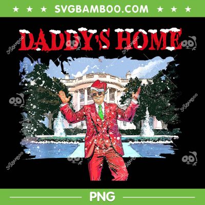 Trump Christmas Daddys Home PNG, Trump Santa Merry Christmas PNG Trump Christmas Daddys Home PNG, Trump Santa Merry Christmas PNG
