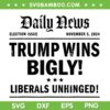Trump Wins Bigly SVG PNG, Daily News Headline Trump Wins 2024 SVG, Trump Victory DXF SVG PNG EPS Trump Wins Bigly SVG PNG, Daily News Headline Trump Wins 2024 SVG, Trump Victory DXF SVG PNG EPS