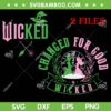Change For Good Wicked SVG PNG, Wicked Broadway A New Musical SVG, Wicked Movie SVG PNG