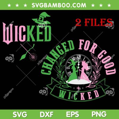 Change For Good Wicked SVG PNG, Wicked Broadway A New Musical SVG, Wicked Movie SVG PNG Change For Good Wicked SVG PNG, Wicked Broadway A New Musical SVG, Wicked Movie SVG PNG