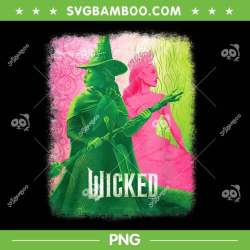 Wicked Movie Poster PNG, Change for Good Wicked PNG, Wicked Elphaba and Glinda Tonal PNG