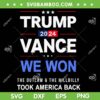 Trump Vance We Won SVG PNG, Trump Winner Took Back America SVG