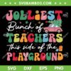 Jolliest Bunch of Teachers SVG, This Side Of The Playground Christmas SVG PNG, Funny Teacher Xmas Quote SVG Jolliest Bunch of Teachers SVG, This Side Of The Playground Christmas SVG PNG, Funny Teacher Xmas Quote SVG