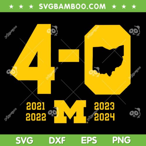 4 0 in The Game Michigan SVG, Michigan Football Champions 2024 SVG PNG