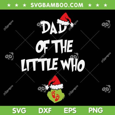 Dad of The Little Who SVG PNG, A Little Who Is Due Christmas Pregnancy SVG, Dad Couples Matching SVG PNG Dad of The Little Who SVG PNG, A Little Who Is Due Christmas Pregnancy SVG, Dad Couples Matching SVG PNG