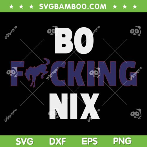 Bo Fucking Nix SVG PNG, Vintage Denver Broncos Bo Nix SVG