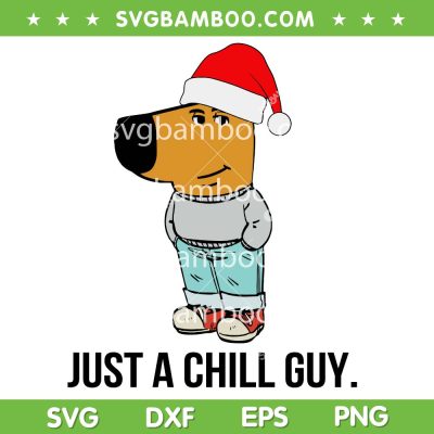 Christmas Just a Chill Guy SVG, Trending Tiktok Dog Meme SVG PNG, Chill Guy Xmas Dog SVG PNG