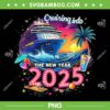 Cruising Into The New Year 2025 PNG, Family Cruise 2025 PNG