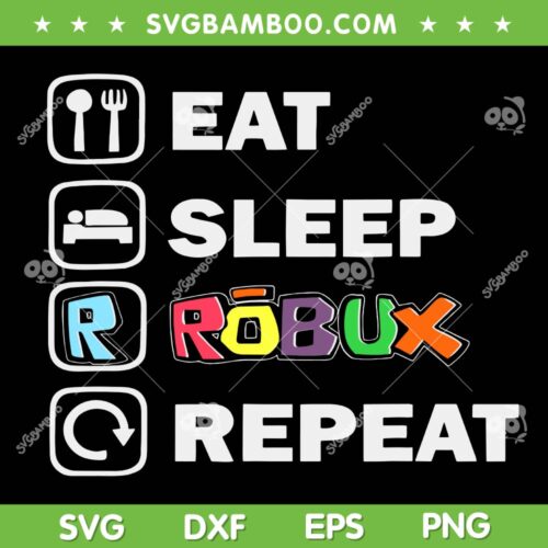 Eat Sleep Robux Repeat SVG PNG, Boy Robux Game SVG