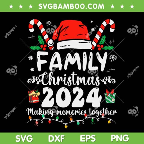 2024 Family Christmas Santa Hat SVG, Making Memories Together Family Xmas SVG PNG