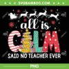 All is Calm Said No Teacher ever PNG, Funny Teacher Christmas 2024 PNG, Pencil Tree Xmas PNG All is Calm Said No Teacher ever PNG, Funny Teacher Christmas 2024 PNG, Pencil Tree Xmas PNG