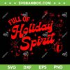 Cocktail Full Of Holiday Spirit SVG PNG, Funny Xmas Wine Holiday SVG PNG Cocktail Full Of Holiday Spirit SVG PNG, Funny Xmas Wine Holiday SVG PNG