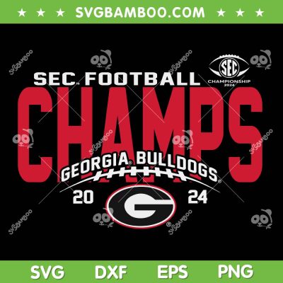 Georgia Football SEC Champs 2024 SVG PNG, SEC Football Championship 2024 SVG