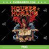 Houses and Humans PNG, Vintage Retro Dragon Houses and Humans 90s PNG, Funny Gamer Gaming PNG Houses and Humans PNG, Vintage Retro Dragon Houses and Humans 90s PNG, Funny Gamer Gaming PNG