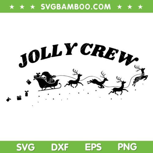 Jolly Crew SVG PNG, Funny Christmas Reindeers Sleigh And Santa SVG