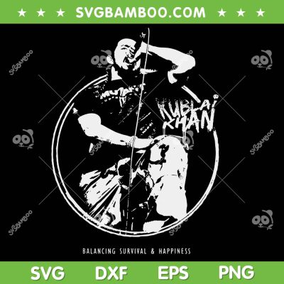 Kublais Khans TX Band SVG, Balancing Survivals and Happiness SVG PNG Kublais Khans TX Band SVG, Balancing Survivals and Happiness SVG PNG