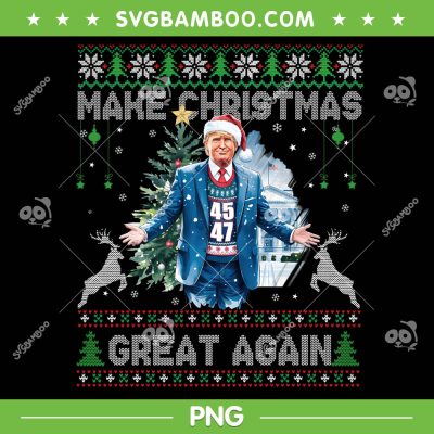 Make Christmas Great Again Ugly Sweaters PNG, Funny Trump 45 47 Xmas Ugly PNG