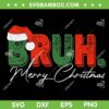 Merry Christmas Bruh SVG, Kids Bruh Christmas Pajama Xmas SVG PNG Merry Christmas Bruh SVG, Kids Bruh Christmas Pajama Xmas SVG PNG