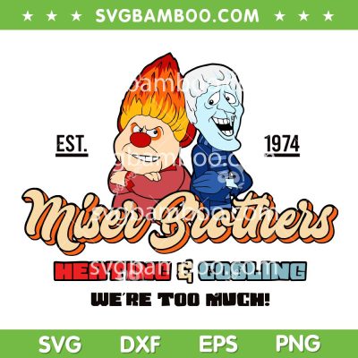 Miser Brothers Heating and Cooling SVG, Heat Miser and Snow Miser SVG PNG