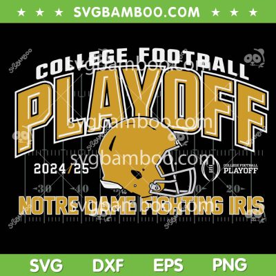 Notre Dame Fighting Irish Football Playoff 2024-25 SVG, Notre Dame College Playoff SVG PNG Notre Dame Fighting Irish Football Playoff 2024-25 SVG, Notre Dame College Playoff SVG PNG