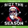 Rizz The Season PNG, Funny Santa Rizzmas PNG, Joke White Elephant Christmas PNG Rizz The Season PNG, Funny Santa Rizzmas PNG, Joke White Elephant Christmas PNG