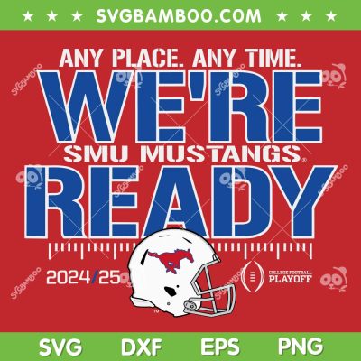SMU Mustangs College Football Playoffs 2024 25 SVG, SMU Mustangs Were Ready SVG PNG SMU Mustangs College Football Playoffs 2024 25 SVG, SMU Mustangs Were Ready SVG PNG