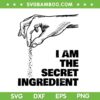 I am The Secret Ingredient SVG, Funny Salt Shaker SVG PNG, Cooking Cook Chef SVG PNG I am The Secret Ingredient SVG, Funny Salt Shaker SVG PNG, Cooking Cook Chef SVG PNG