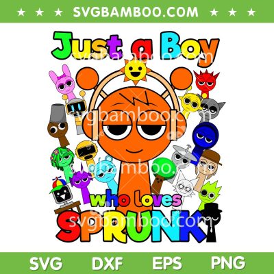 Just a Boy Who Loves Sprunki SVG, Sprunki Boys Oren SVG PNG, Sprunki Game Boys SVG PNG