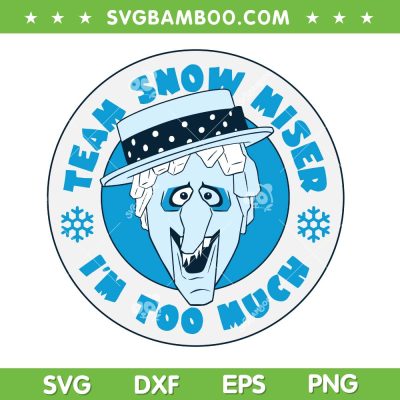 Team Snow Miser SVG PNG, Snow Miser Im Too Much Miser Brothers Christmas SVG PNG Team Snow Miser SVG PNG, Snow Miser Im Too Much Miser Brothers Christmas SVG PNG
