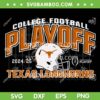 Texas Longhorns Football Playoff 2024-2025 SVG, Texas Football College Playoff SVG PNG